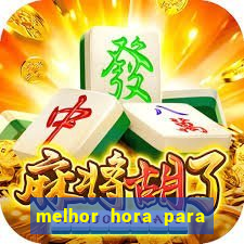 melhor hora para jogar fortune touro